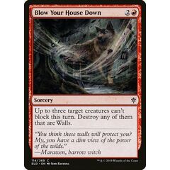 Blow Your House Down