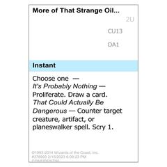 More of That Strange Oil...