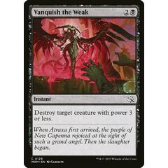 Vanquish the Weak