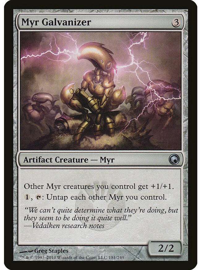 Myr Galvanizer