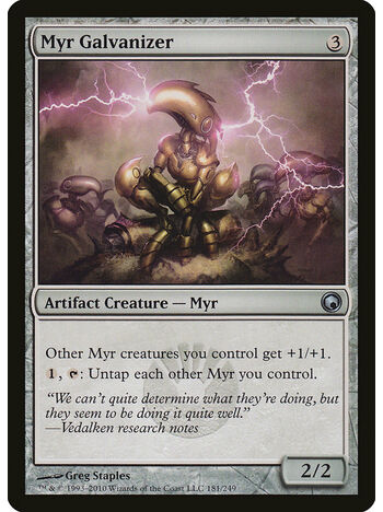 Myr Galvanizer