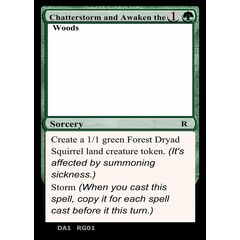 Chatterstorm and Awaken the Woods