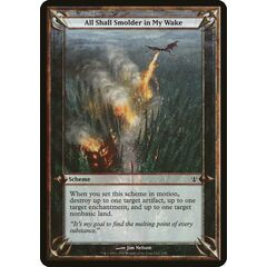 All Shall Smolder in My Wake