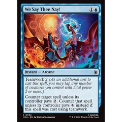 We Say Thee Nay!