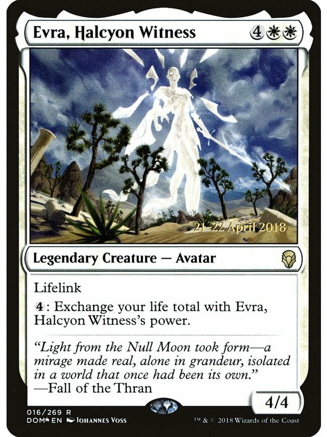 Evra, Halcyon Witness