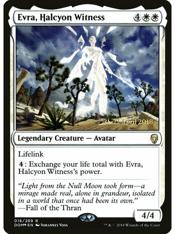 Evra, Halcyon Witness