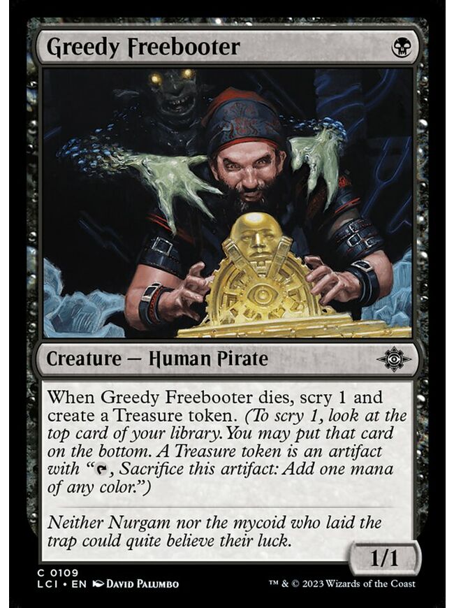 Greedy Freebooter