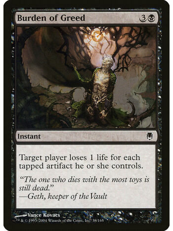 Burden of Greed