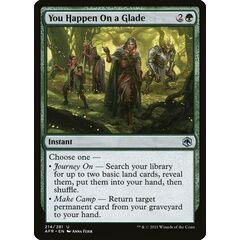 You Happen On a Glade
