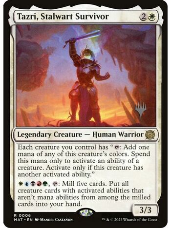 Tazri, Stalwart Survivor