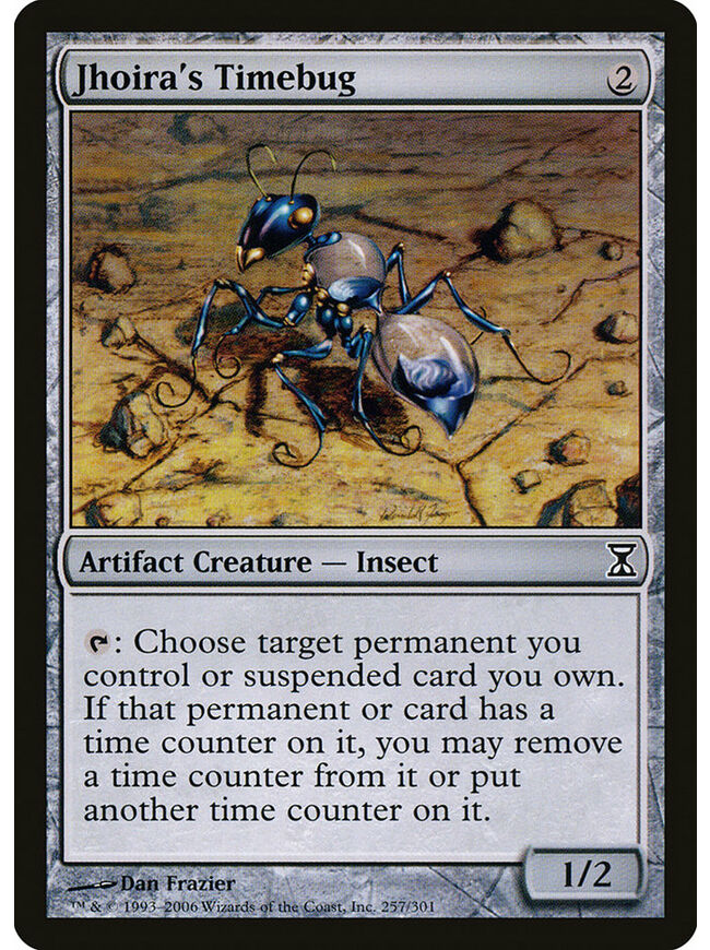 Jhoira's Timebug