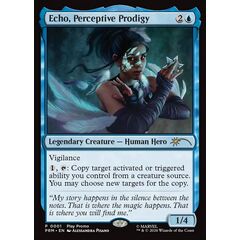 Echo, Perceptive Prodigy