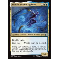 Wraith, Vicious Vigilante