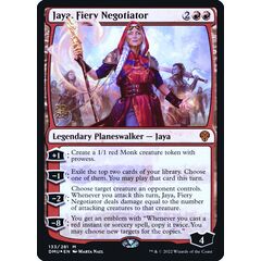 Jaya, Fiery Negotiator