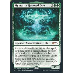 Myntasha, Honored One