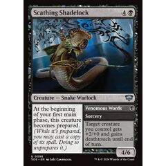 Scathing Shadelock // Venomous Words