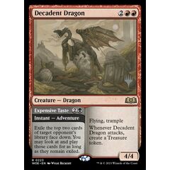 Decadent Dragon // Expensive Taste