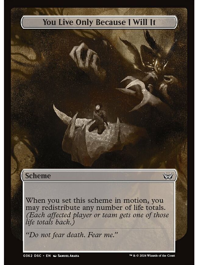 You Live Only Because I Will It