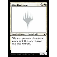 Stika, Playtestress
