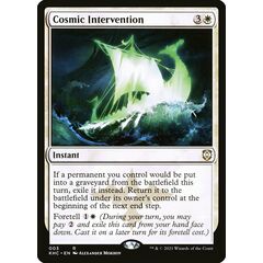 Cosmic Intervention