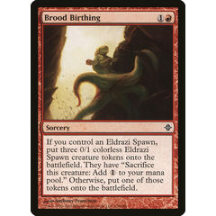 Brood Birthing
