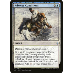 Adverse Conditions