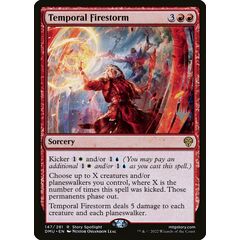 Temporal Firestorm