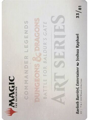 Baeloth Barrityl, Entertainer // Baeloth Barrityl, Entertainer (Art Series)