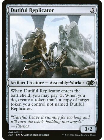 Dutiful Replicator