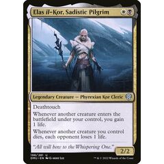 Elas il-Kor, Sadistic Pilgrim
