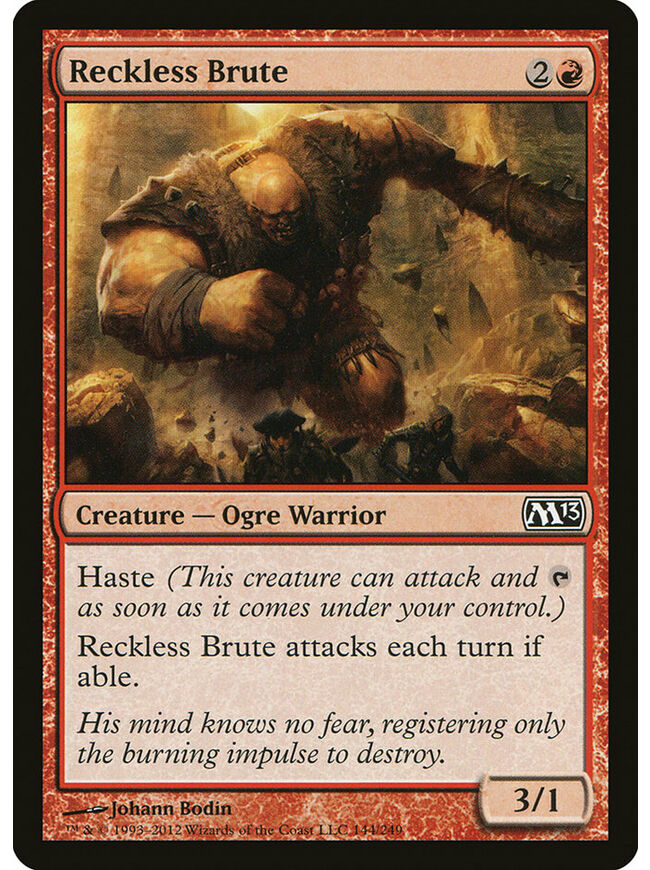Reckless Brute