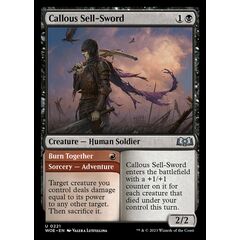 Callous Sell-Sword // Burn Together