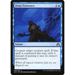 Deny Existence