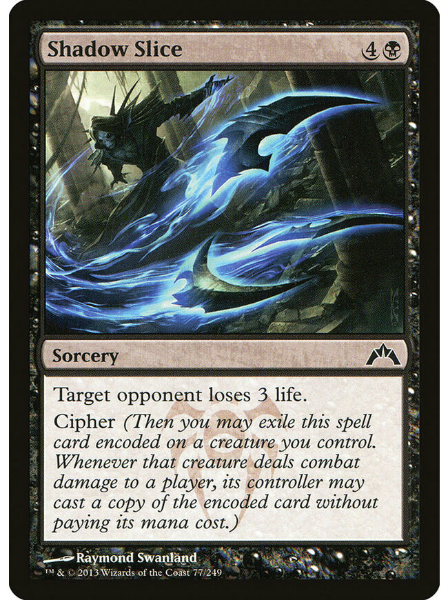 Shadow Slice