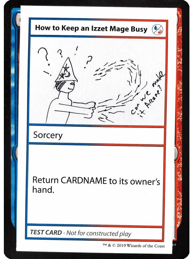 How to Keep an Izzet Mage Busy