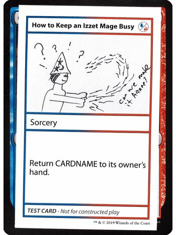 How to Keep an Izzet Mage Busy