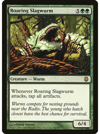 Roaring Slagwurm