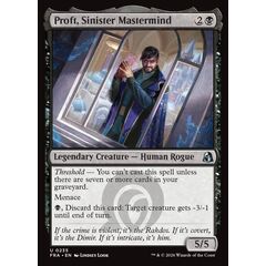 Proft, Sinister Mastermind