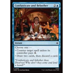 Confusticate and Bebother