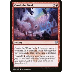 Crush the Weak