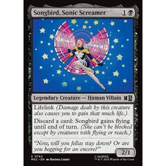 Songbird, Sonic Screamer
