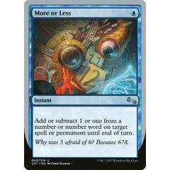More or Less