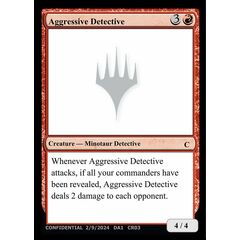 Aggressive Detective